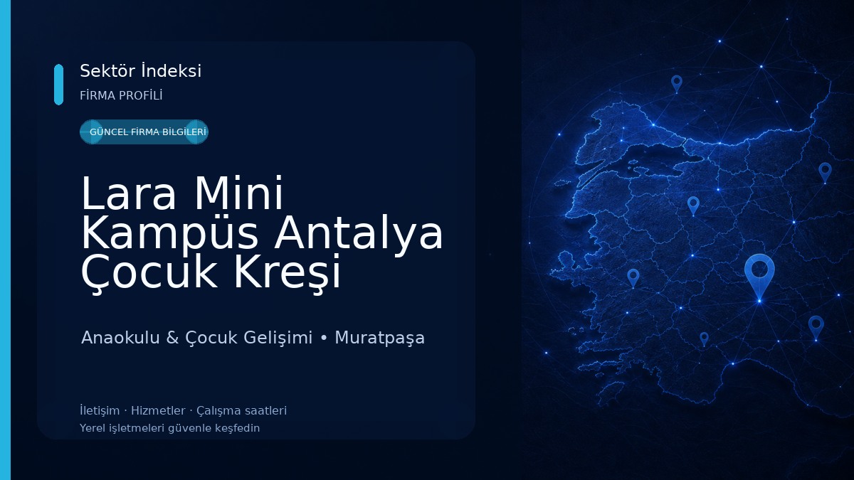 Lara Mini Kampüs Antalya Çocuk Kreşi Anaokulu & Çocuk Gelişimi