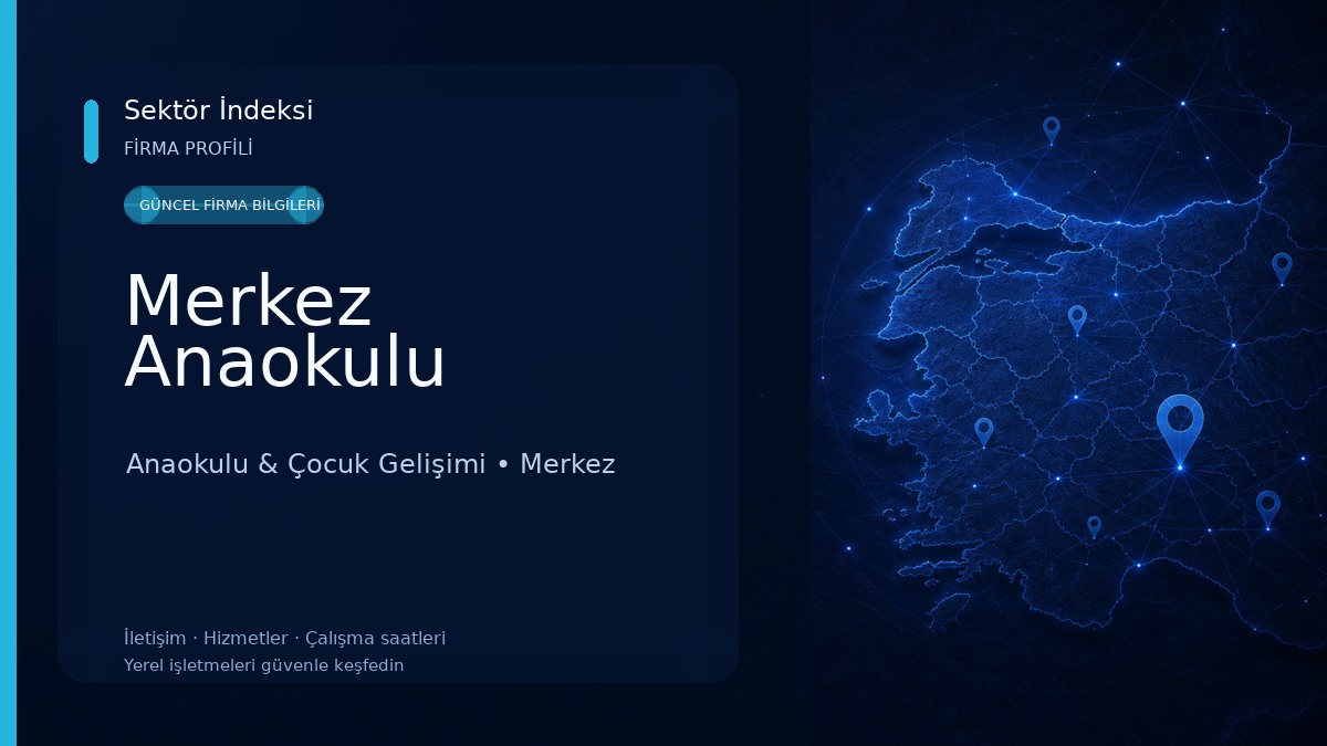 Merkez Anaokulu Anaokulu & Çocuk Gelişimi