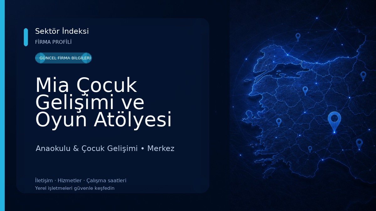Mia Çocuk Gelişimi ve Oyun Atölyesi