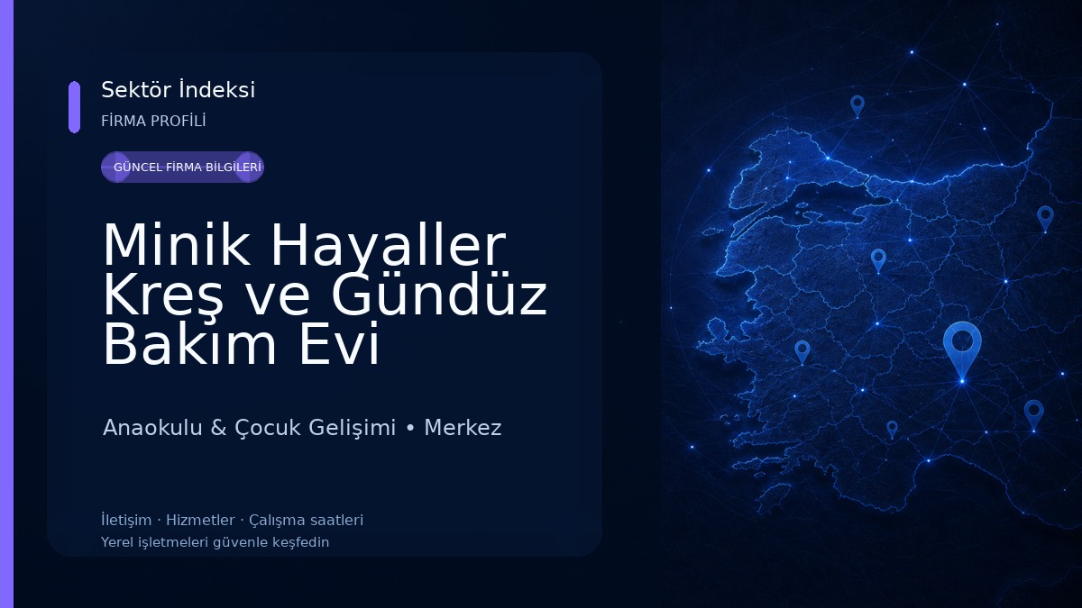 Minik Hayaller Kreş ve Gündüz Bakım Evi Anaokulu & Çocuk Gelişimi