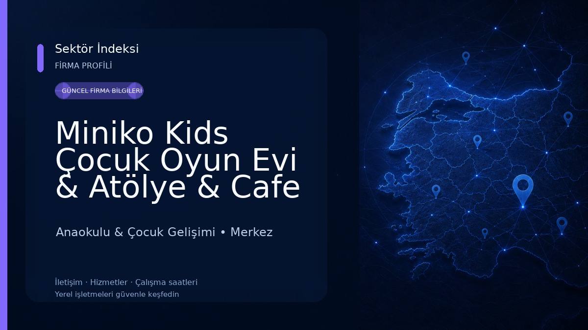 Miniko Kids Çocuk Oyun Evi & Atölye & Cafe Anaokulu & Çocuk Gelişimi