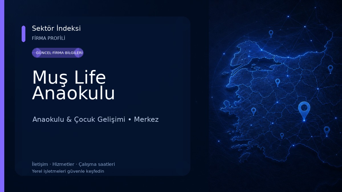 Muş Life Anaokulu Anaokulu & Çocuk Gelişimi