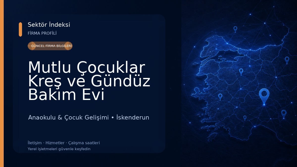 Mutlu Çocuklar Kreş ve Gündüz Bakım Evi Anaokulu & Çocuk Gelişimi