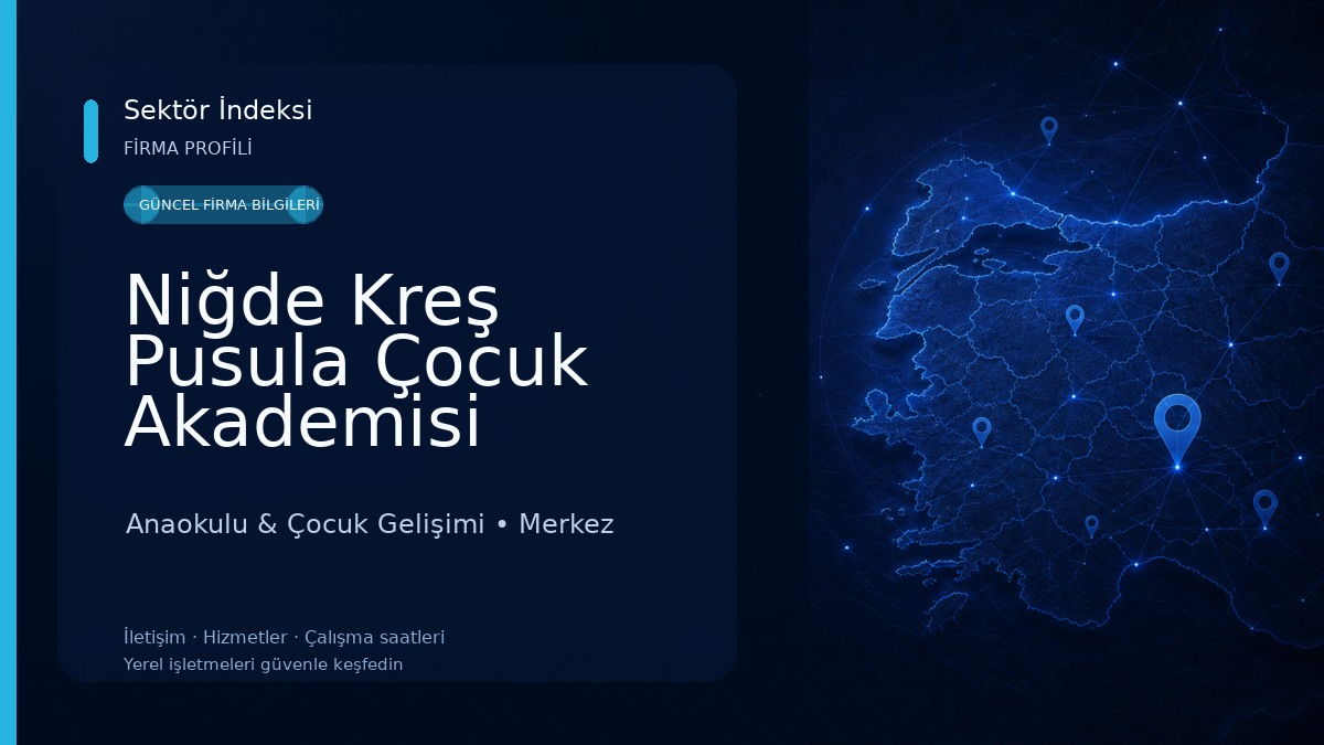 Niğde Kreş Pusula Çocuk Akademisi