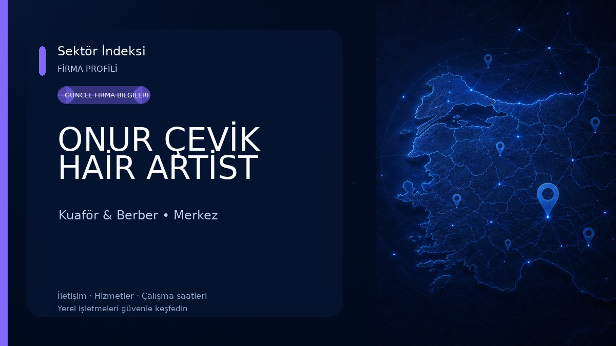 ONUR ÇEVİK HAİR ARTİST