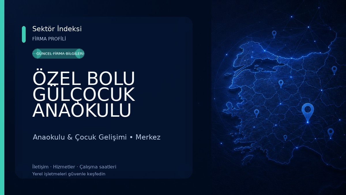 ÖZEL BOLU GÜLÇOCUK ANAOKULU Anaokulu & Çocuk Gelişimi