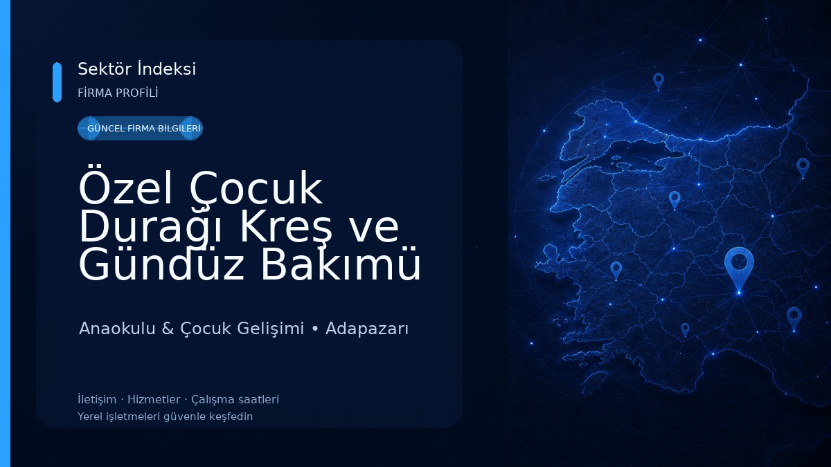 Özel Çocuk Durağı Kreş ve Gündüz Bakımü Evi Anaokulu & Çocuk Gelişimi