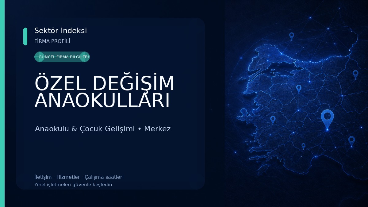 ÖZEL DEĞİŞİM ANAOKULLARI