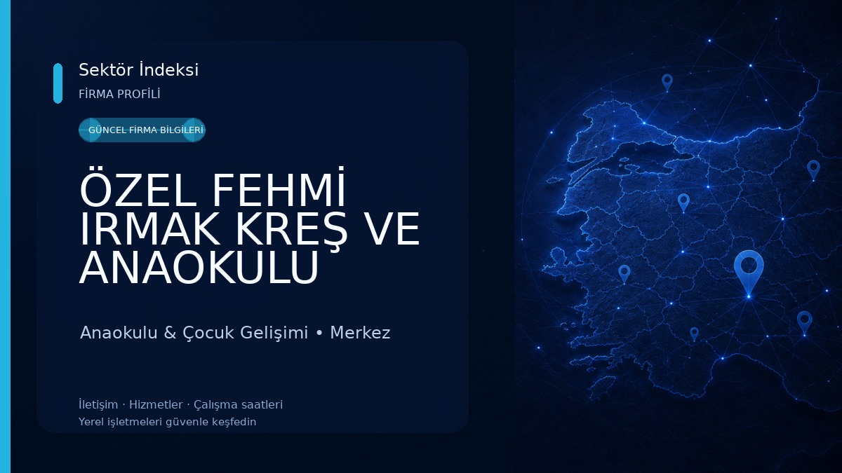 ÖZEL FEHMİ IRMAK KREŞ VE ANAOKULU Anaokulu & Çocuk Gelişimi