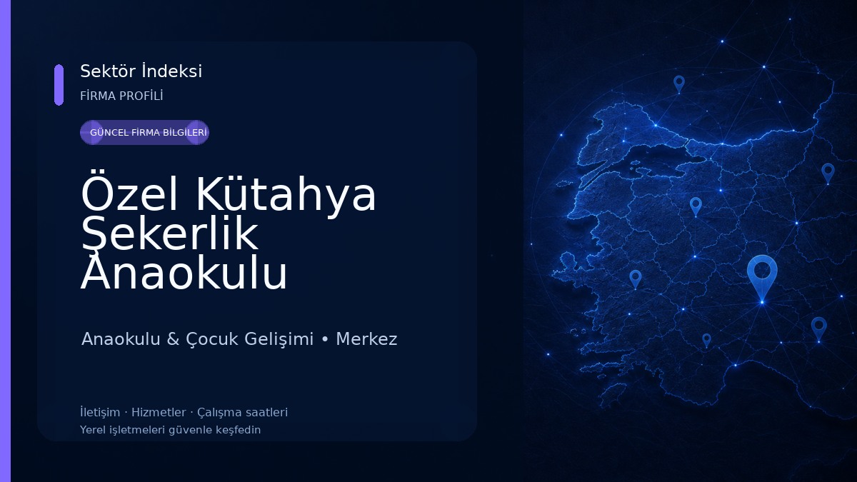 Özel Kütahya Şekerlik Anaokulu Anaokulu & Çocuk Gelişimi