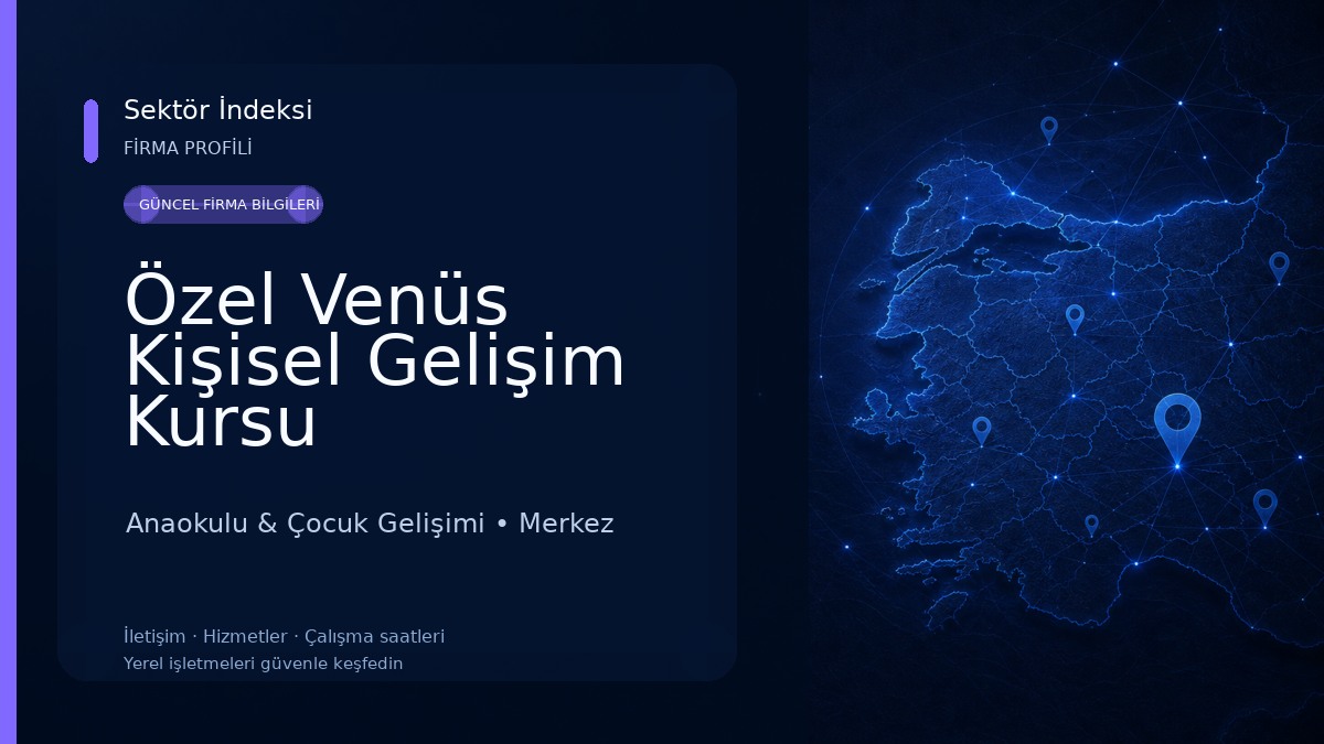 Özel Venüs Kişisel Gelişim Kursu Anaokulu & Çocuk Gelişimi