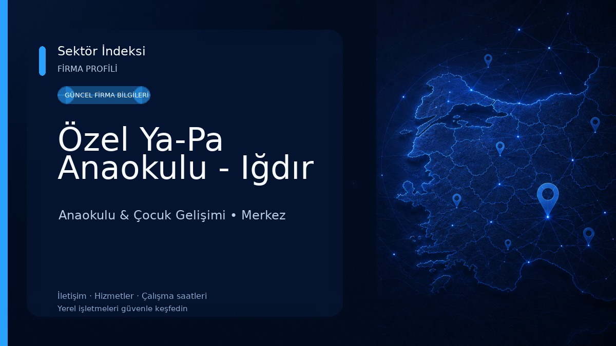 Özel Ya-Pa Anaokulu - Iğdır Anaokulu & Çocuk Gelişimi