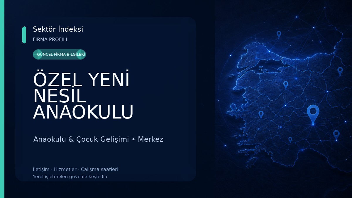 ÖZEL YENİ NESİL ANAOKULU 