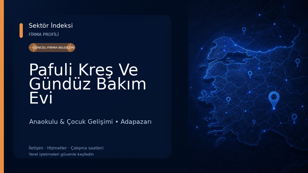 Pafuli Kreş Ve Gündüz Bakım Evi Anaokulu & Çocuk Gelişimi