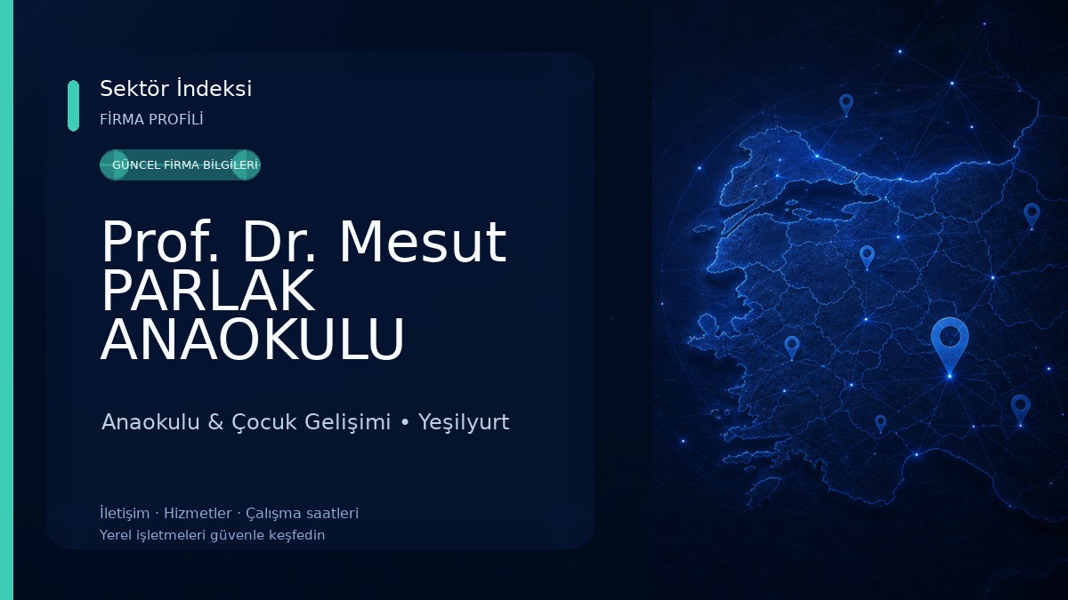 Prof. Dr. Mesut PARLAK ANAOKULU Anaokulu & Çocuk Gelişimi