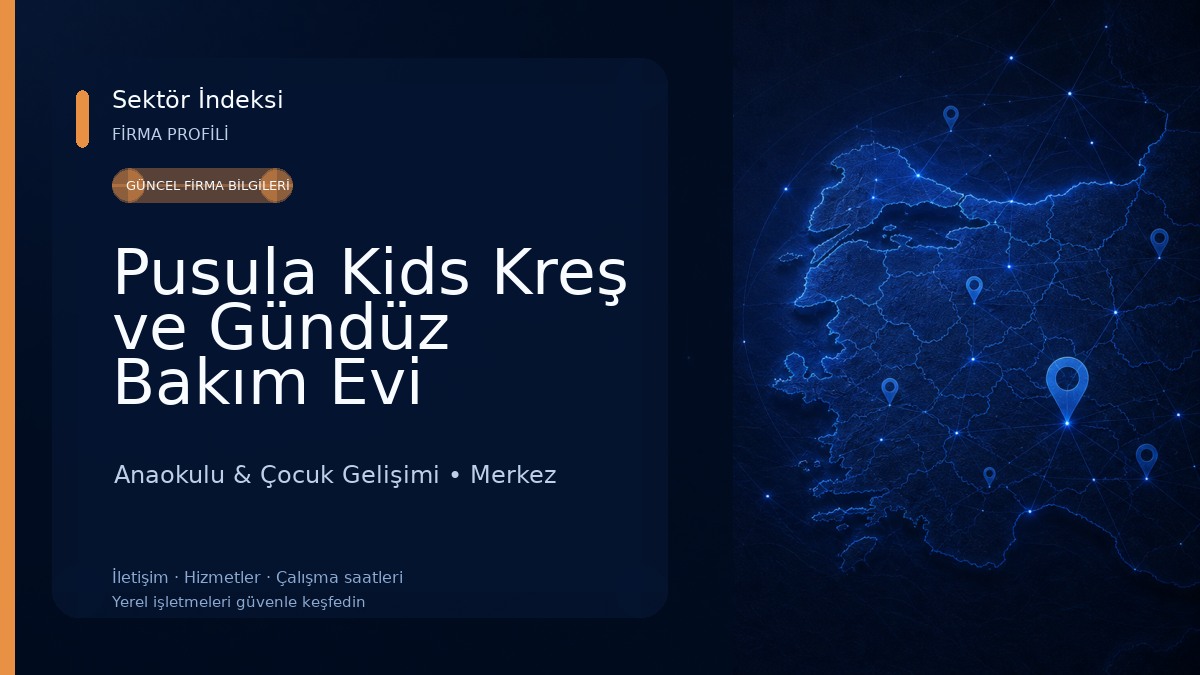 Pusula Kids Kreş ve Gündüz Bakım Evi Anaokulu & Çocuk Gelişimi