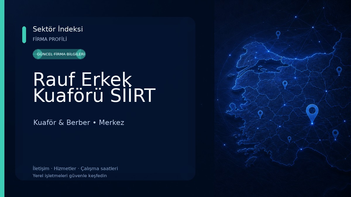 Rauf Erkek Kuaförü SİİRT Kuaför & Berber