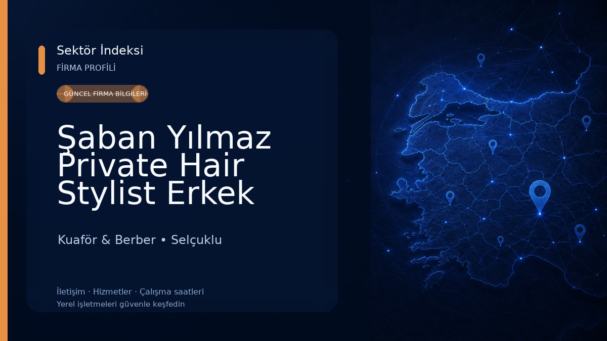 Şaban Yılmaz Private Hair Stylist Erkek Kuaförü Konya Kuaför & Berber
