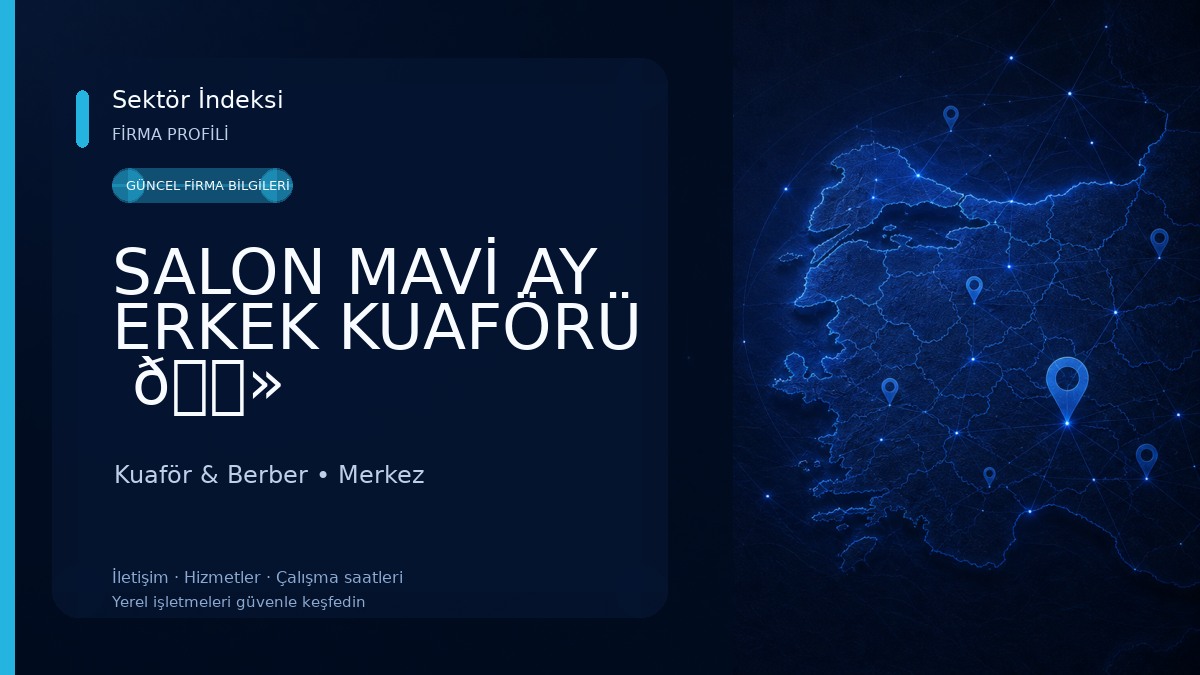 SALON MAVİ AY ERKEK KUAFÖRÜ ️ 🏻‍ ️ Kuaför & Berber