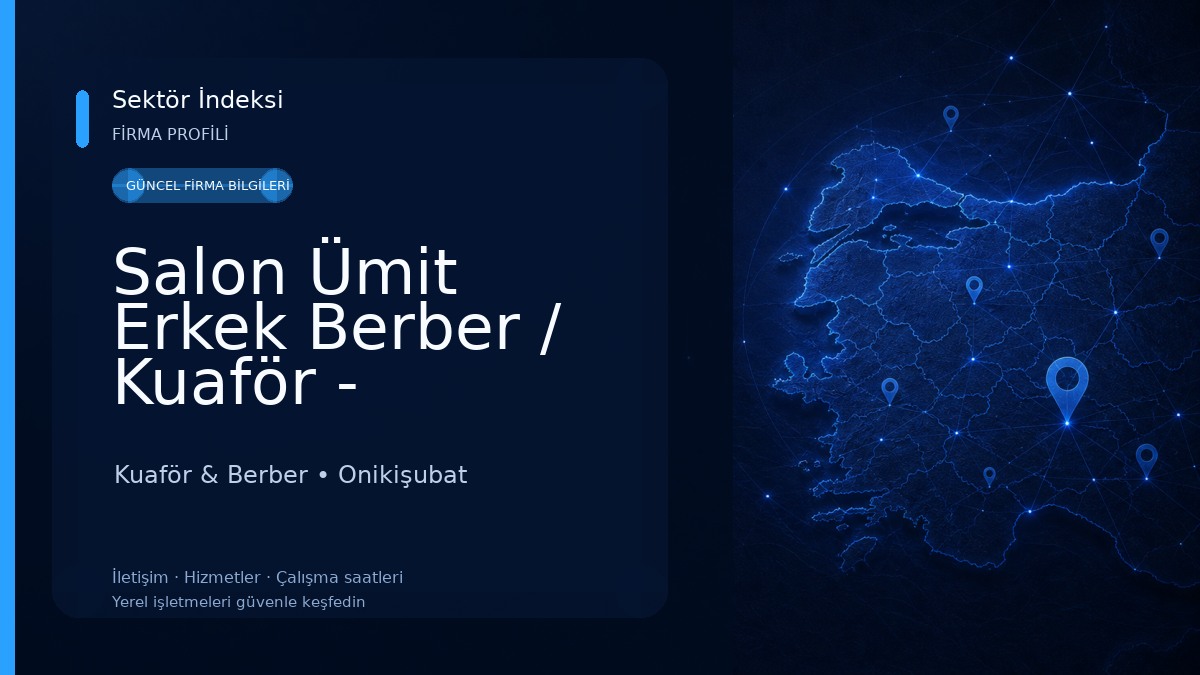 Salon Ümit Erkek Berber / Kuaför - Kahramanmaraş Kuaför & Berber
