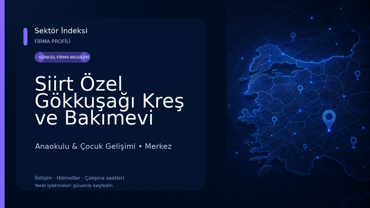 Siirt Özel Gökkuşağı Kreş ve Bakımevi Anaokulu & Çocuk Gelişimi