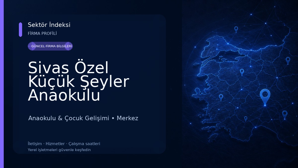 Sivas Özel Küçük Şeyler Anaokulu