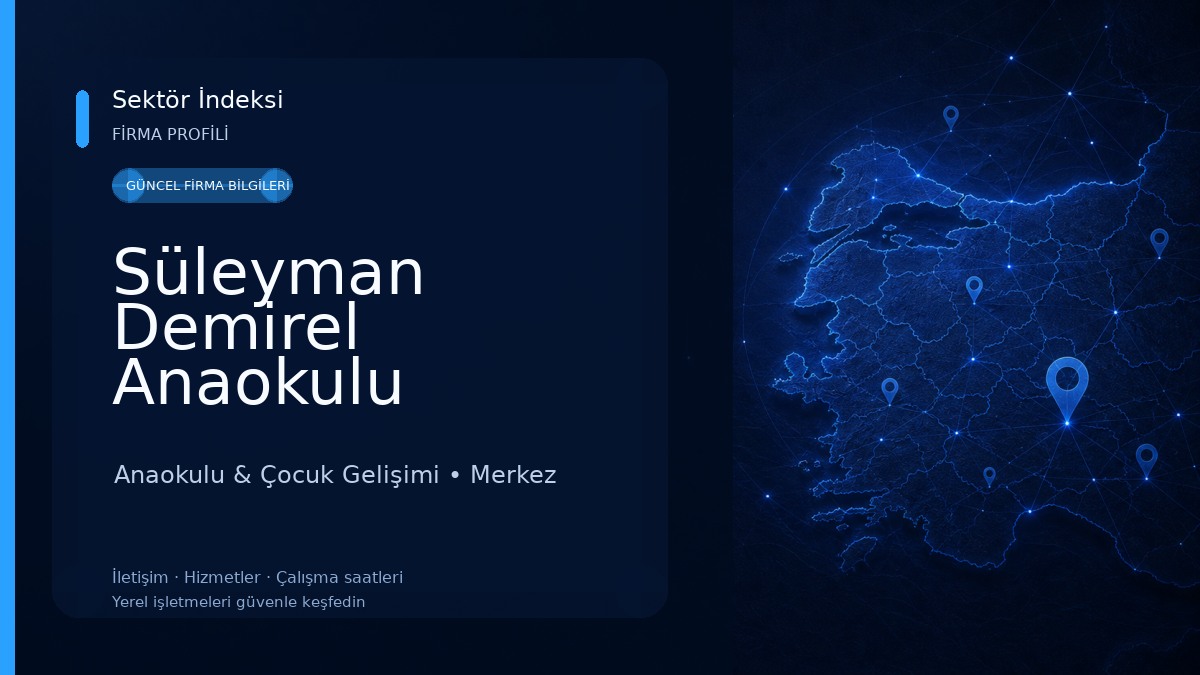 Süleyman Demirel Anaokulu Anaokulu & Çocuk Gelişimi