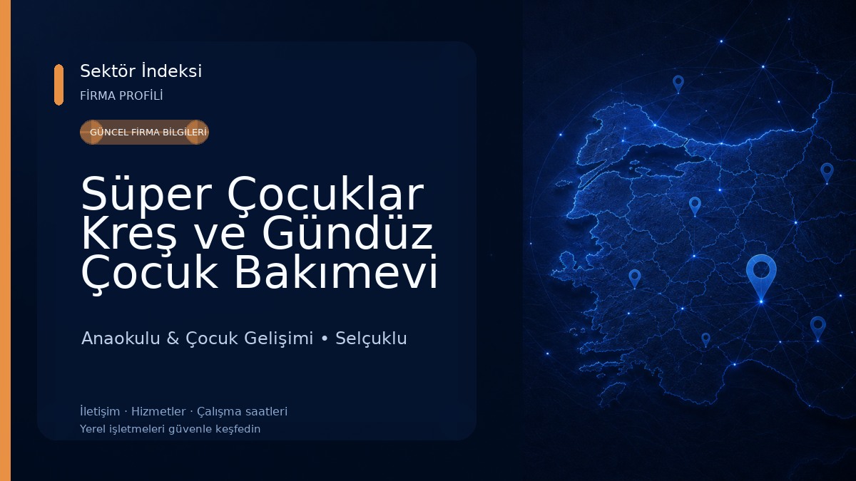 Süper Çocuklar Kreş ve Gündüz Çocuk Bakımevi 