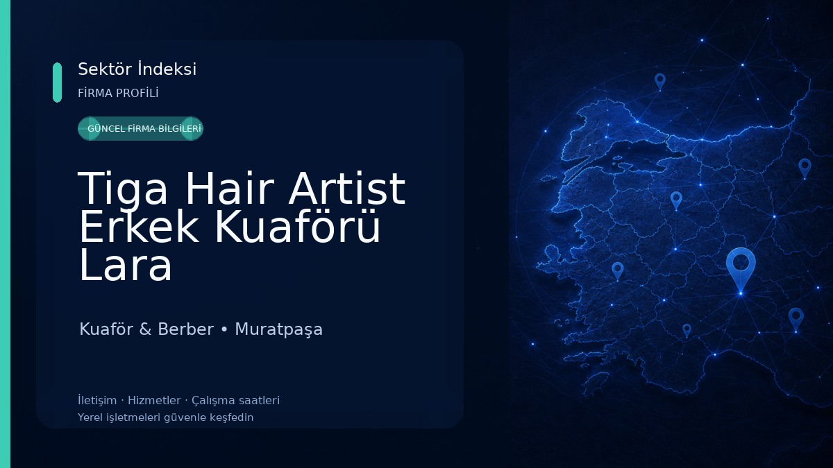 Tiga Hair Artist Erkek Kuaförü Lara Kuaför & Berber
