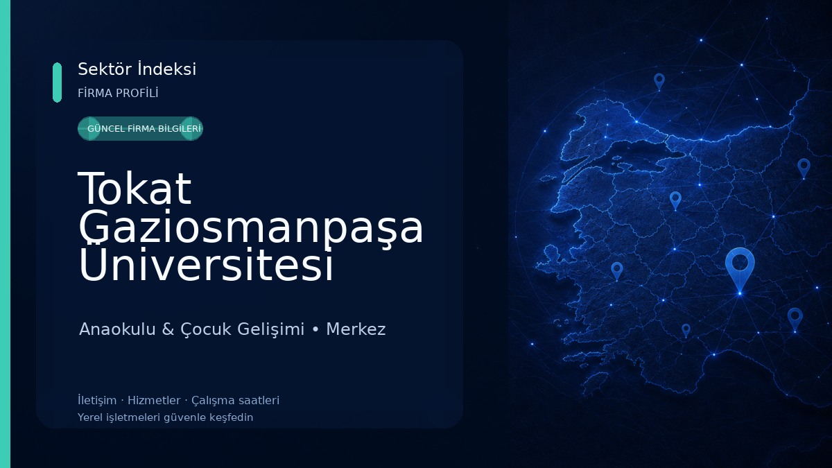 Tokat Gaziosmanpaşa Üniversitesi Taşlıçiftlik Yerleşkesi Anaokulu & Çocuk Gelişimi