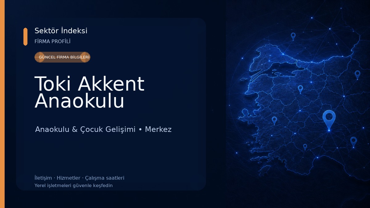 Toki Akkent Anaokulu Anaokulu & Çocuk Gelişimi