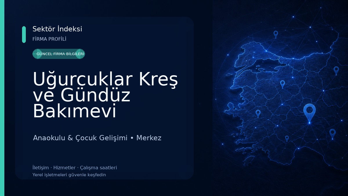 Uğurcuklar Kreş ve Gündüz Bakımevi Anaokulu & Çocuk Gelişimi