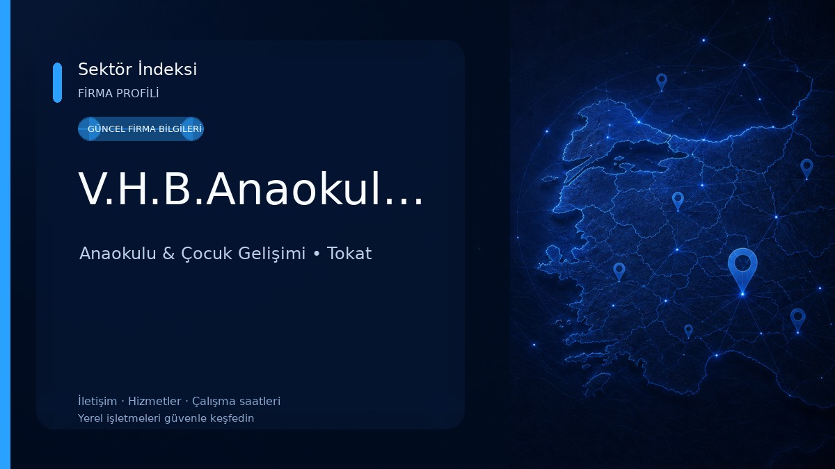 V.H.B.Anaokulu,Tokat Anaokulu & Çocuk Gelişimi