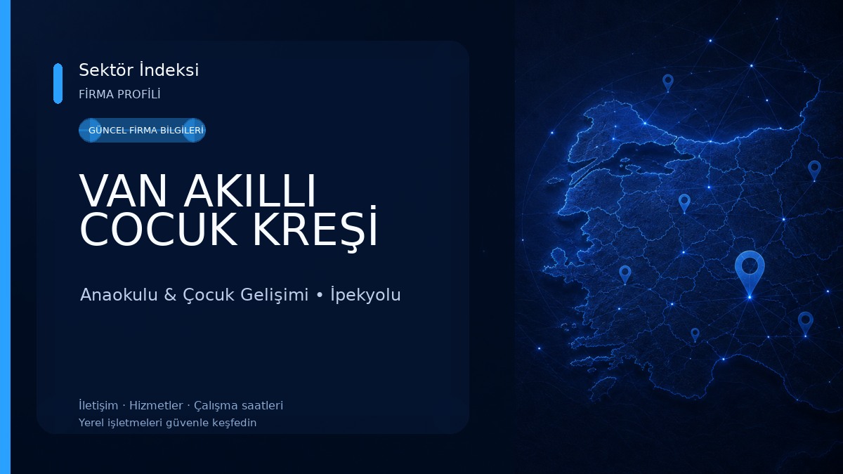 VAN AKILLI COCUK KREŞİ Anaokulu & Çocuk Gelişimi