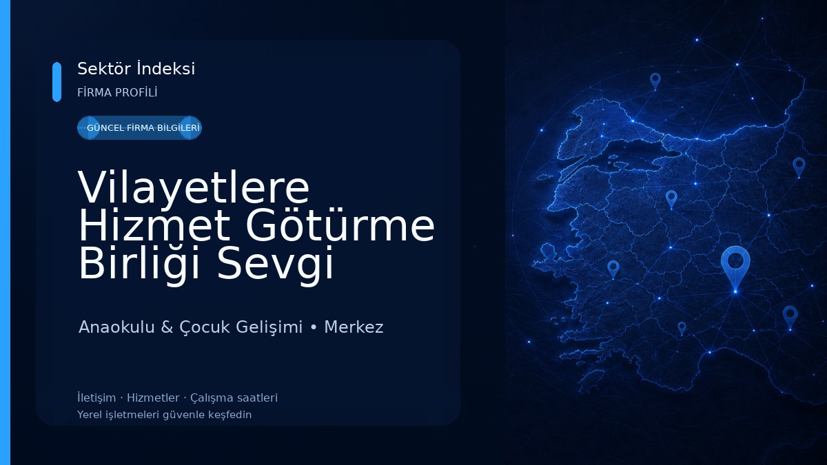 Vilayetlere Hizmet Götürme Birliği Sevgi Anaokulu Anaokulu & Çocuk Gelişimi