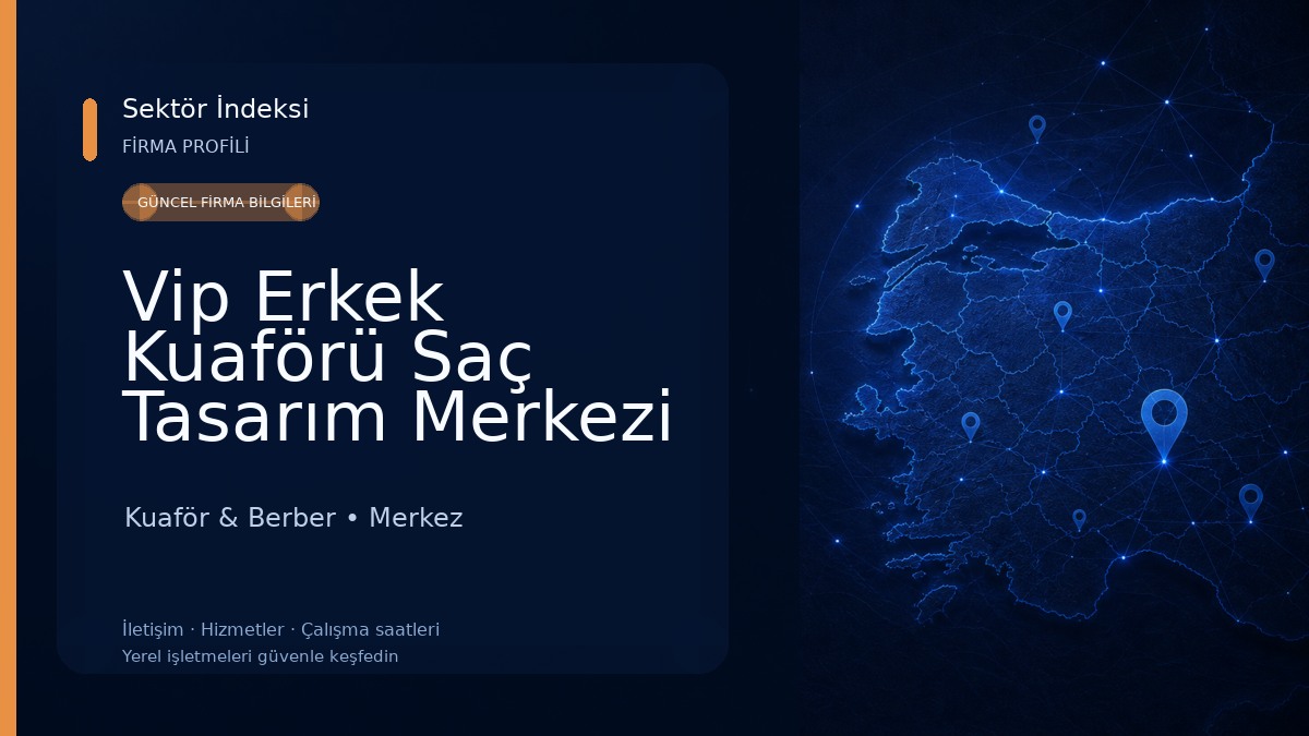 Vip Erkek Kuaförü Saç Tasarım Merkezi Kuaför & Berber