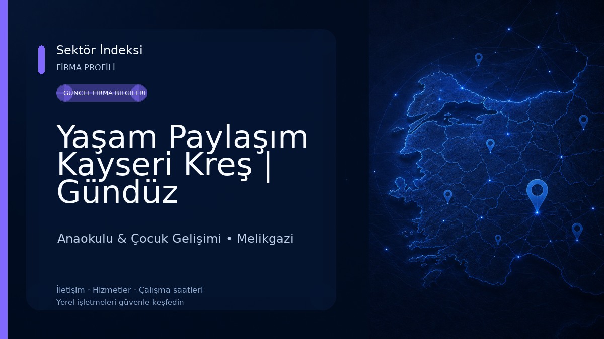 Yaşam Paylaşım Kayseri Kreş | Gündüz Bakımevi Anaokulu & Çocuk Gelişimi