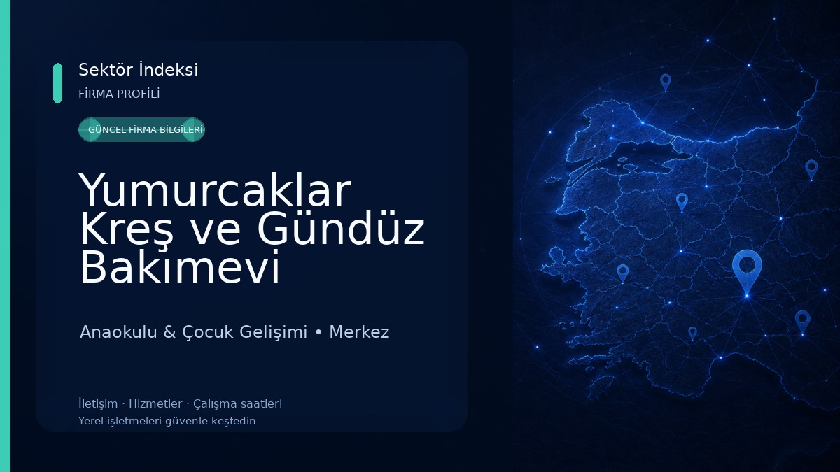 Yumurcaklar Kreş ve Gündüz Bakımevi Anaokulu & Çocuk Gelişimi